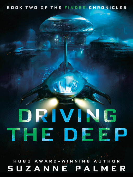 Title details for Driving the Deep by Suzanne Palmer - Wait list